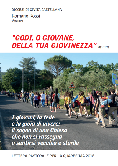 "Godi, o giovane, della tua giovinezza" (Qo 11,9)